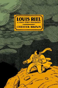 Louis Riel - a Comic-Strip Biography - 2861901184