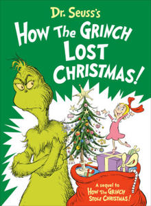 Dr. Seuss's How the Grinch Lost Christmas! - 2877405504