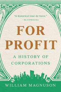 For Profit: A History of Corporations - 2876942414