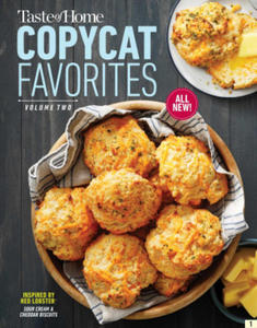 Taste of Home Copycat Favorites Volume 2: Enjoy Your Favorite Restaurant Foods, Snacks and More at Home! - 2877496179