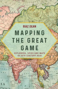 Mapping the Great Game: Explorers, Spies and Maps in 19th-Century Asia - 2875802022