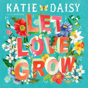 Katie Daisy Let Love Grow 2024 Calendar - 2875673642