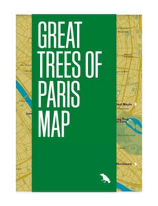 Great Trees of Paris Map: Guide to the Oldest, Rarest and Historical Trees of Paris - 2874788590