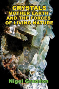 Crystals, Mother Earth and the Forces of Living Nature - 2876459840