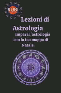 Lezioni di astrologia Impara l'astrologia con la tua mappa di Natale. - 2877970066