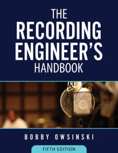 The Recording Engineer's Handbook 5th Edition - 2876338682