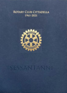 Rotary Club Cittadella 1961-2021. Sessant'anni - 2873789574