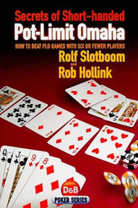 Secrets of Short-handed Pot-limit Omaha - 2867132484