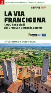 Via Francigena. 1.000 km a piedi dal Gran San Bernardo a Roma - 2877964536