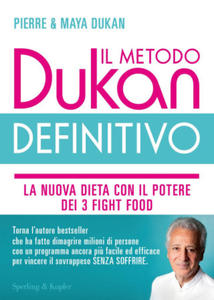 metodo Dukan definitivo. La nuova dieta con il potere dei 3 fight food. Crusca d'avena, Konjak, Okara - 2873901404