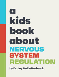 A Kids Book About Nervous System Regulation - 2877045157