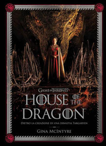 Game of thrones: House of the dragon. Dietro la creazione di una dinastia Targaryen - 2876459825