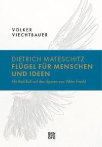 Dietrich Mateschitz: Flgel fr Menschen und Ideen - 2877640163