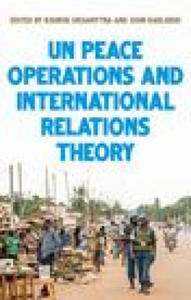 United Nations Peace Operations and International Relations Theory - 2877606790