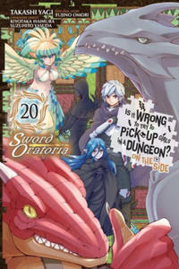 Is It Wrong to Try to Pick Up Girls in a Dungeon? On the Side: Sword Oratoria, Vol. 20 (manga) - 2875673625