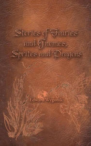 Stories of Fairies and Gnomes, Sprites and Dragons - 2877408170