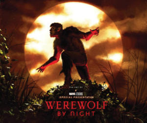 Marvel Studios' Werewolf by Night: The Art of the Special - 2877970006