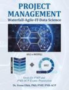 Project Management Waterfall-Agile-It-Data Science: Great for Pmp and Pmi-Acp Exams Preparation - 2878324145