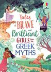 Tales of Brave and Brilliant Girls from the Greek Myths - 2875675774