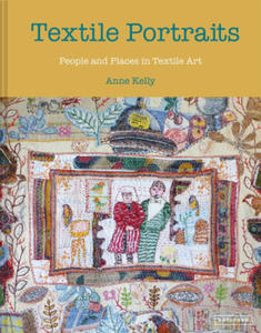 Textile Portraits: People and Places in Textile Art - 2875798727