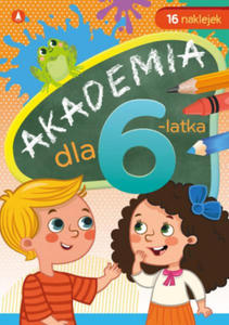 Akademia dla 6-latka. Wydawnictwo Skrzat - 2875537584