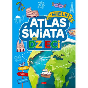 Wielki atlas wiata dla dzieci. Wydawnictwo Dragon - 2878625296