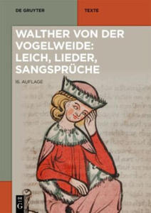 Walther von der Vogelweide: Leich, Lieder, Sangsprche - 2878324133