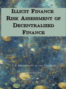 Illicit Finance Risk Assessment of Decentralized Finance - 2876939634