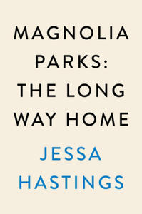 MAGNOLIA PARKS LONG WAY HOME - 2876457939