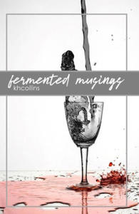 Fermented Musings - 2875144851