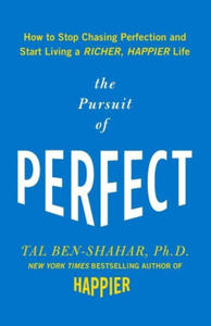 Pursuit of Perfect: How to Stop Chasing Perfection and Start Living a Richer, Happier Life - 2878324099