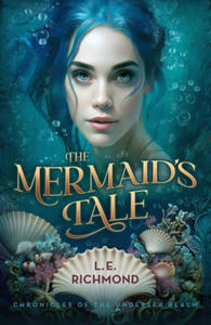 The Mermaid's Tale: Volume 1 - 2878072420