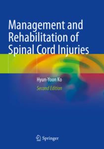 Management and Rehabilitation of Spinal Cord Injuries - 2877774317