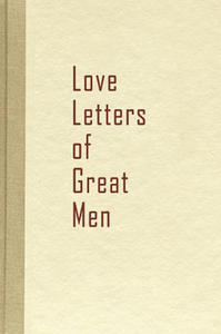 Love Letters of Great Men - 2826672386