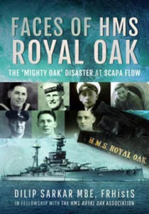 Faces of HMS Royal Oak: The 'Mighty Oak' Disaster at Scapa Flow - 2876615607