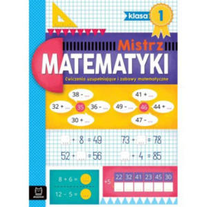 Mistrz matematyki klasa 1. wiczenia uzupeniajce i zabawy matematyczne - 2877483907