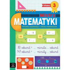 Mistrz matematyki klasa 3. wiczenia uzupeniajce i zabawy matematyczne - 2877484079