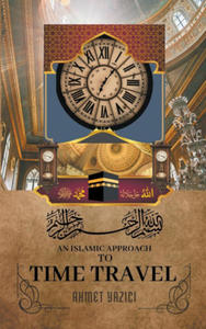 An Islamic Approach to Time Travel - 2875144437