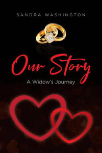 Our Story; A Widow's Journey - 2876942884