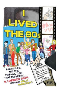 I Lived the 80s (hardback) - 2874458171