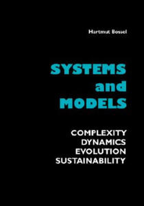 Systems and Models. Complexity, Dynamics, Evolution, Sustainability - 2877610542