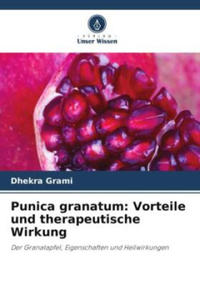 Punica granatum: Vorteile und therapeutische Wirkung - 2877044954