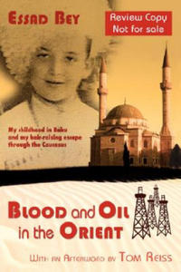 Blood and Oil in the Orient