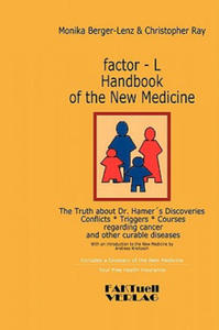 factor-L Handbook of the New Medicine - The Truth about Dr. Hamer's Discoveries - 2866527954