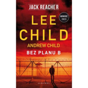 Jack Reacher: Bez planu B. Andrew Child, Lee Child - 2875134695