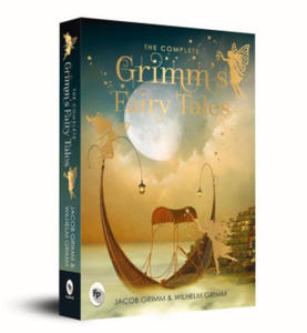 The Complete Grimm's Fairy Tales - 2876028590