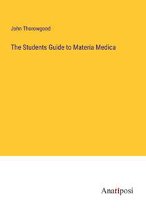 The Students Guide to Materia Medica - 2877044915