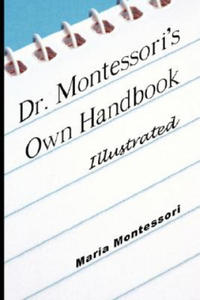 Dr. Montessori's Own Handbook - Illustrated - 2826625310