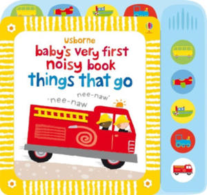 Baby's Very First Noisy Book Things That Go - 2877632910