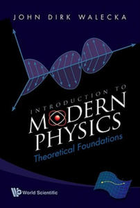 Introduction To Modern Physics: Theoretical Foundations - 2878171883